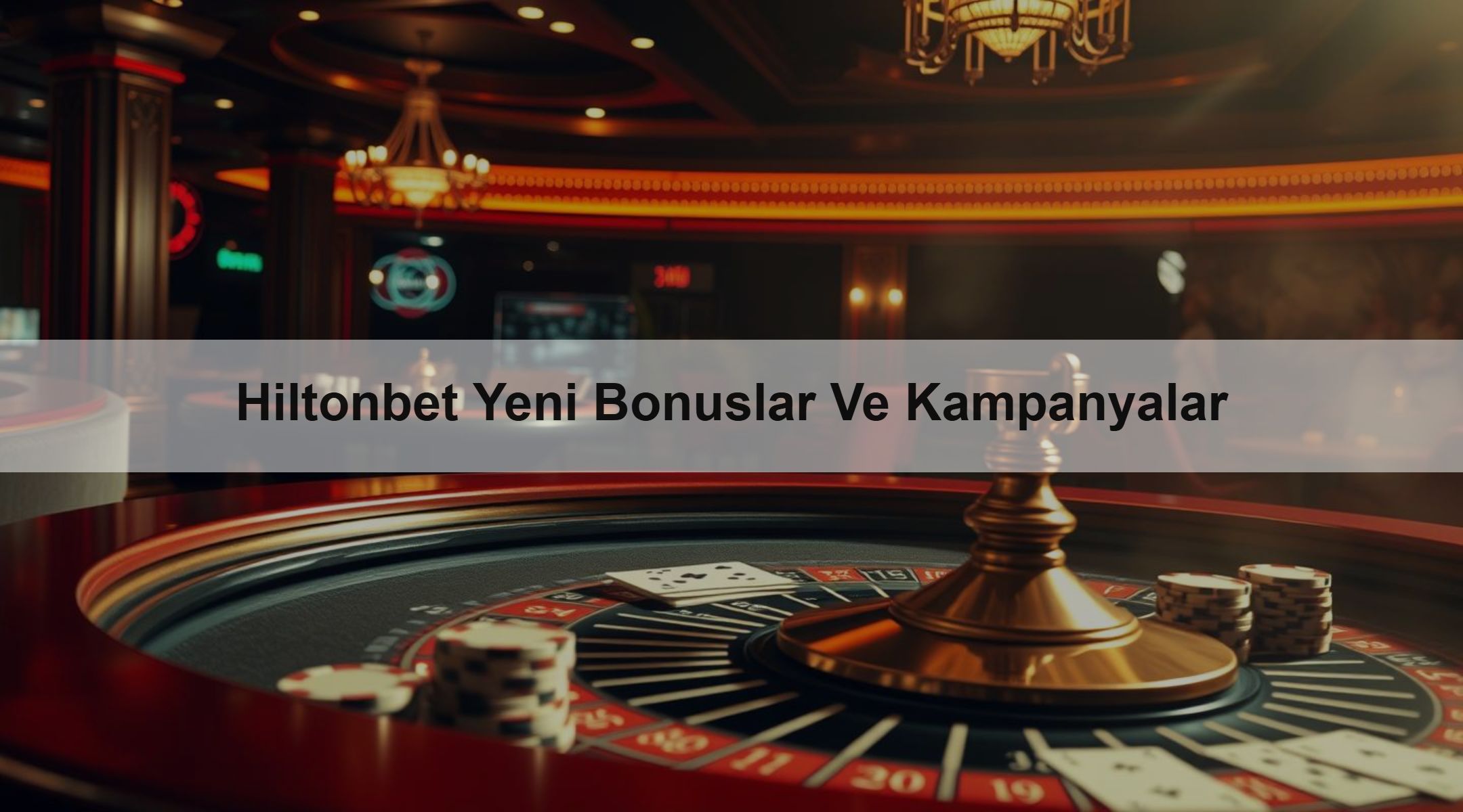 Hiltonbet Yeni Bonuslar Ve Kampanyalar 1 Hiltonbet Yeni Bonuslar Ve Kampanyalar
