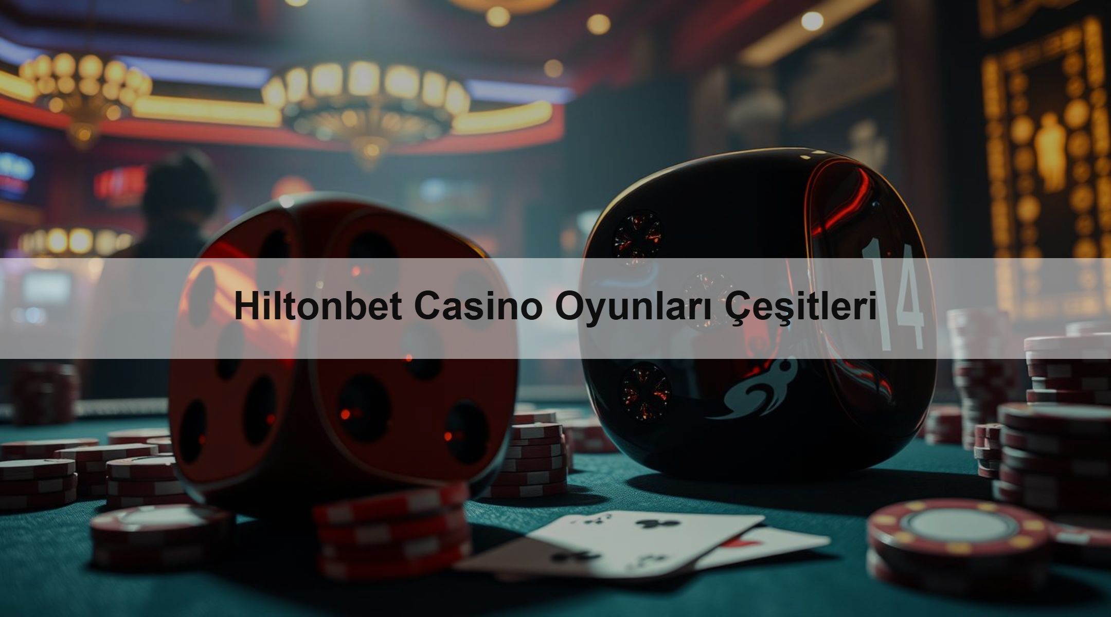 Hiltonbet Casino Oyunları Çeşitleri 1 Hiltonbet Casino Oyunları Çeşitleri