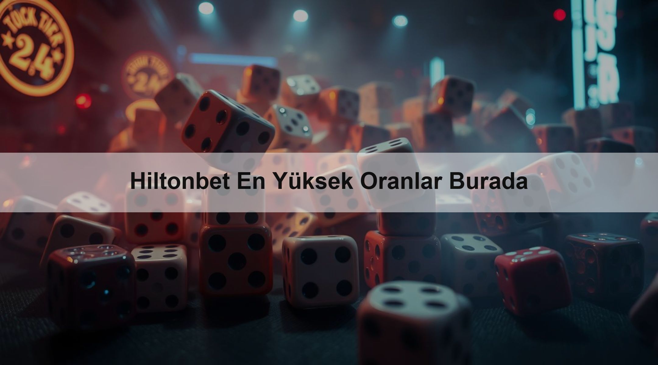 Hiltonbet En Yüksek Oranlar Burada